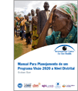 Manual Para Planejamento de um Programa Visão 2020 a Nível Distrital 